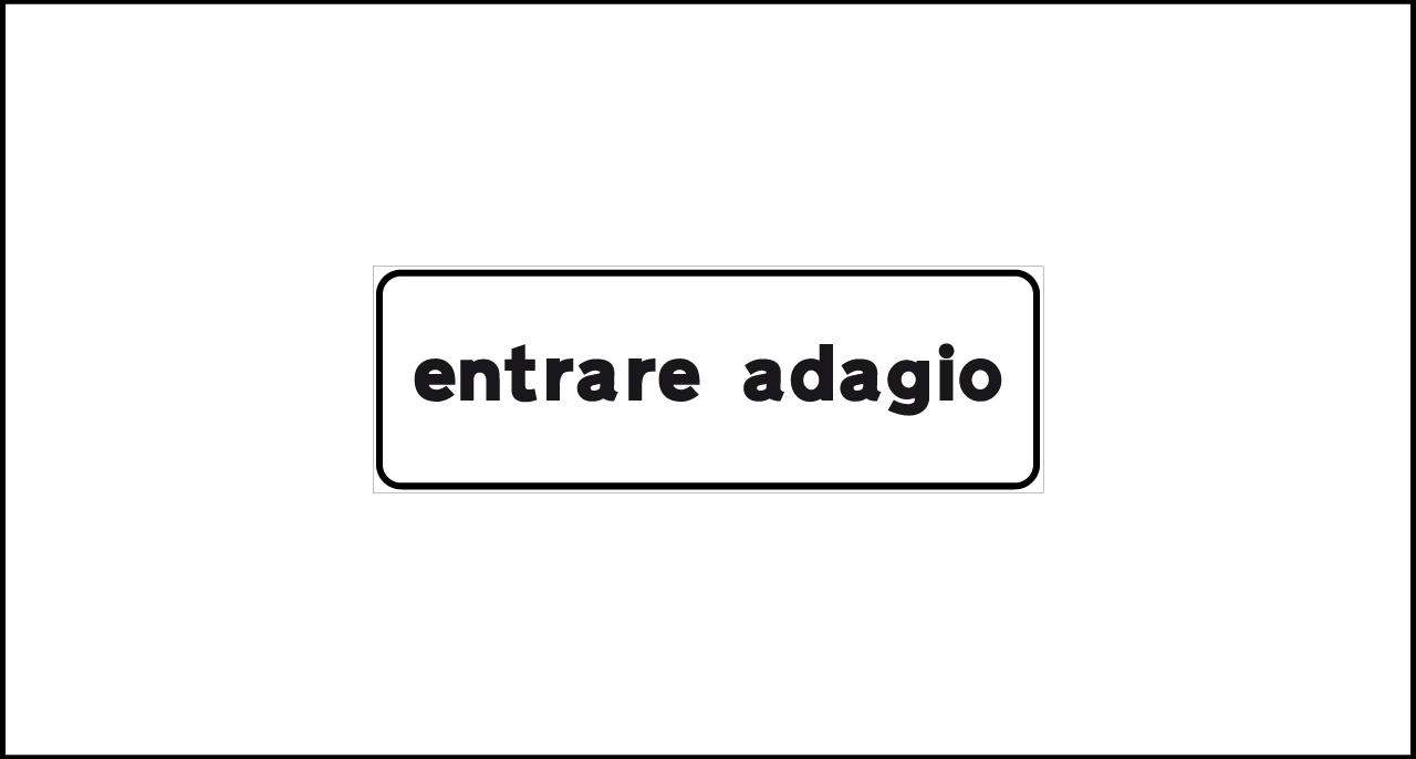 Mod. II 986 – Entrare adagio