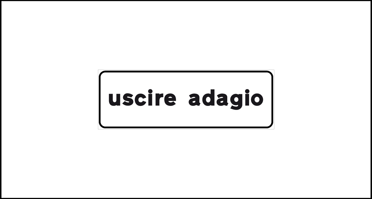 Mod. II 985 – Uscire adagio