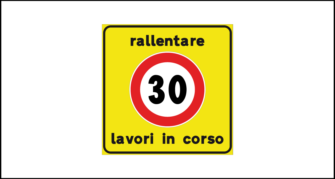 Fig. II 804 – Rallentare lavori in corso